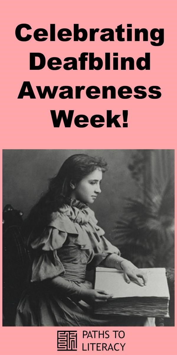 Helen Keller DeafBlind Awareness Week